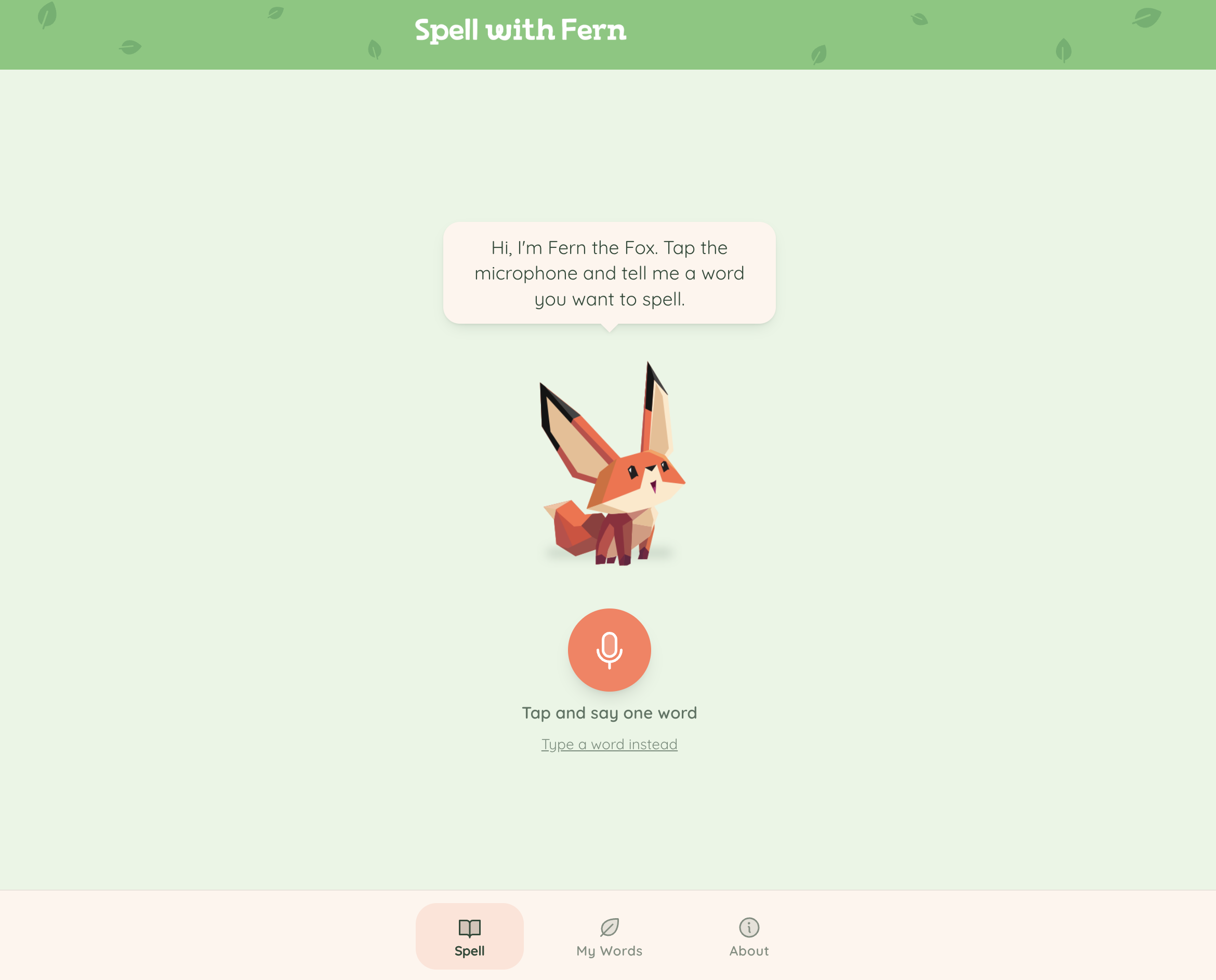 Spell with Fern: the fox mascot with a speech bubble inviting the child to tap the microphone and say a word to spell.